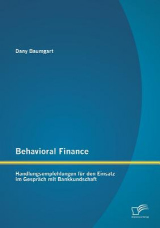 Kniha Behavioral Finance Dany Baumgart