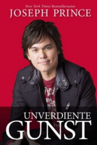 Kniha Unverdiente Gunst Joseph Prince