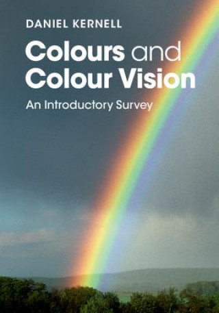 Kniha Colours and Colour Vision Daniel Kernell