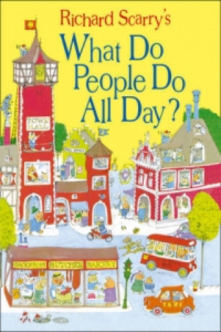 Книга What Do People Do All Day? Richard Scarry