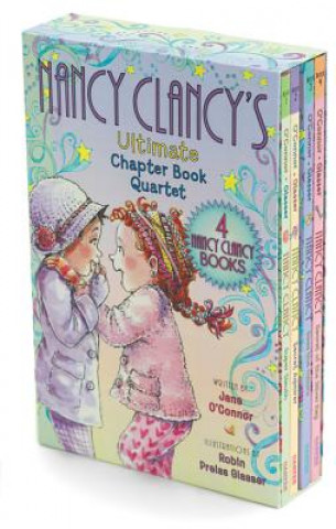 Carte Fancy Nancy: Nancy Clancy's Ultimate Chapter Book Quartet Jane O'Connor