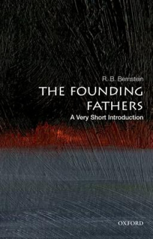 Book Founding Fathers: A Very Short Introduction R. B. Bernstein
