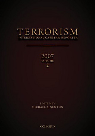Carte Terrorism: International Case Law Reporter Volume 2: Volume 2 Michael Newton