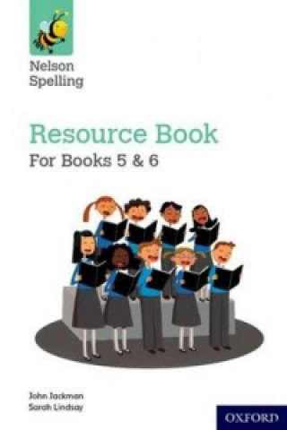 Książka Nelson Spelling Resources & Assessment Book (Years 5-6/P6-7) John Jackman