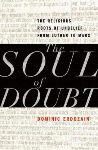 Knjiga Soul of Doubt Dominic Erdozain