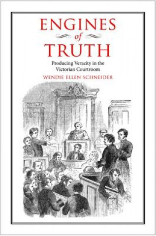 Könyv Engines of Truth Wendie Ellen Schneider