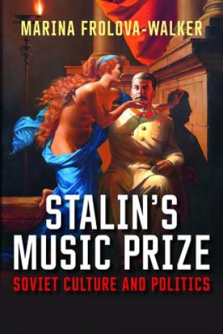 Kniha Stalin's Music Prize Marina Frolova-Walker