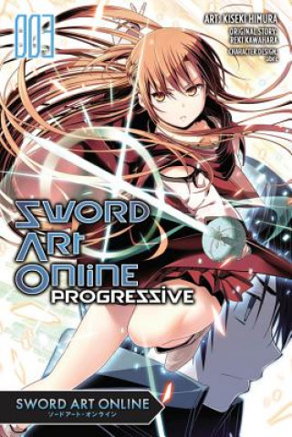 Kniha Sword Art Online Progressive, Vol. 3 (manga) Reki Kawahara