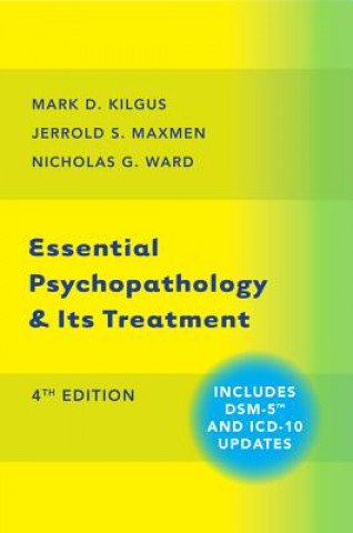 Książka Essential Psychopathology & Its Treatment Mark D. Kilgus