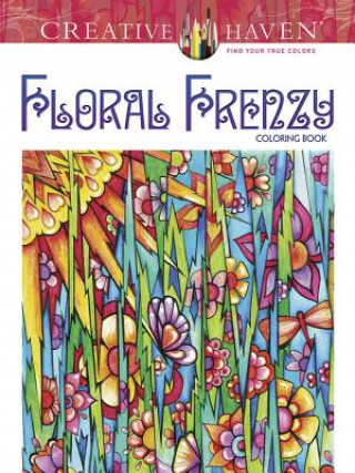 Книга Creative Haven Floral Frenzy Coloring Book Miryam Adatto