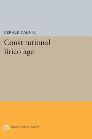 Книга Constitutional Bricolage Gerald Garvey