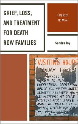 Книга Grief, Loss, and Treatment for Death Row Families Sandra Joy