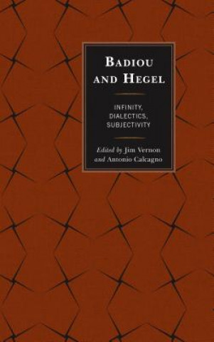 Książka Badiou and Hegel Antonio Calcagno