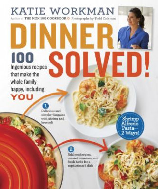 Libro Dinner Solved! Katie Workman