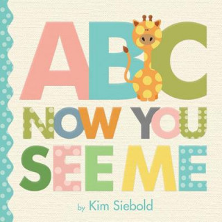 Книга ABC, Now You See Me Kim Siebold