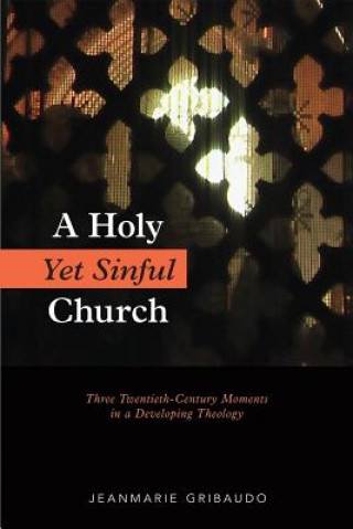 Könyv Holy Yet Sinful Church Jeanmarie Gribaudo