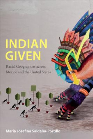 Buch Indian Given Maria Jose Saldana-Portillo
