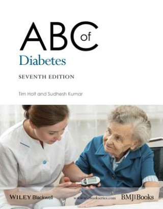 Kniha ABC of Diabetes 7e Tim Holt