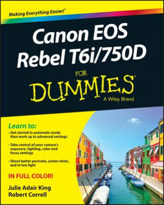 Carte Canon EOS Rebel T6i/750D For Dummies Julie Adair King