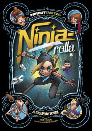 Könyv Far Out Fairy Tales: Ninja-rella Joey Comeau