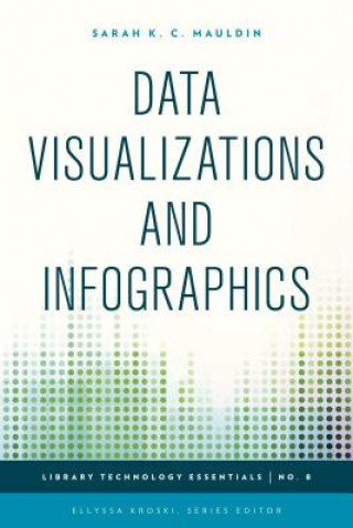 Książka Data Visualizations and Infographics Sarah K. C. Mauldin