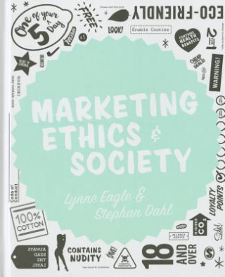 Kniha Marketing Ethics & Society Lynne Eagle