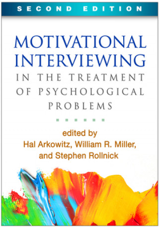 Książka Motivational Interviewing in the Treatment of Psychological Problems Hal Arkowitz