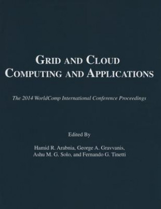 Könyv Grid and Cloud Computing and Applications Hamid R. Arabnia