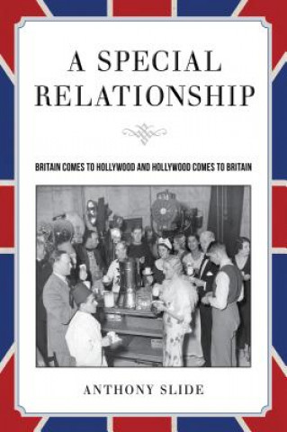 Boek Special Relationship Anthony Slide