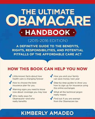 Carte Ultimate Obamacare Handbook (2015-2016 Edition) Kimberly Amadeo