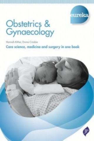 Kniha Eureka: Obstetrics & Gynaecology Hannah Kither