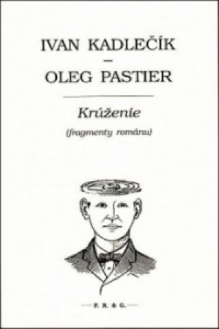 Książka Krúženie Oleg Pastier