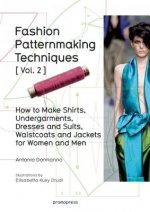 Könyv Fashion Patternmaking Techniques: Women/Men How to Make Shirts, Undergarments, Dresses and Suits, Waistcoats, Men's Jackets Antonio Donnanno