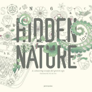 Книга Hidden Nature: A Coloring Book for Grown-Ups Toc de Groc