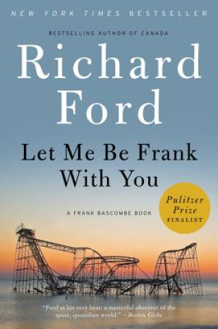 Kniha Let Me Be Frank With You Richard Ford