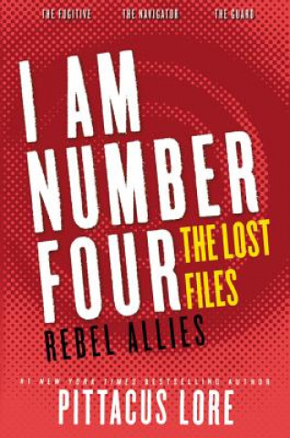Книга I Am Number Four: The Lost Files: Rebel Allies Pittacus Lore