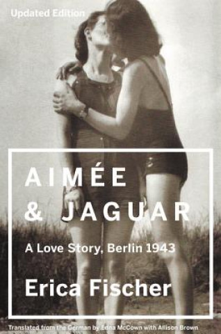 Kniha Aimee & Jaguar Erica Fischer