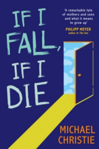 Buch If I Fall, If I Die Michael Christie