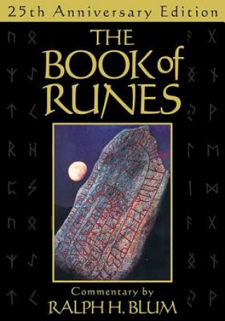 Knjiga BOOK OF RUNES 25TH ANNIVERSARY ED RALPH H. BLUM