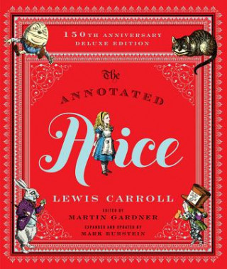 Könyv Annotated Alice - 150th Anniversary Deluxe Edition Lewis Carroll