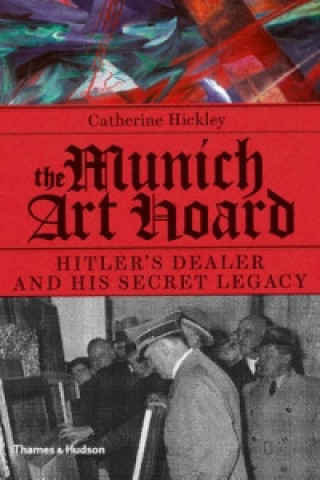 Carte Munich Art Hoard Catherine Hickley