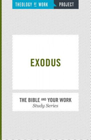 Kniha Exodus Theology of Work Project