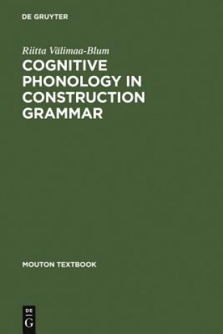 Libro Cognitive Phonology in Construction Grammar Riitta Valimaa-Blum