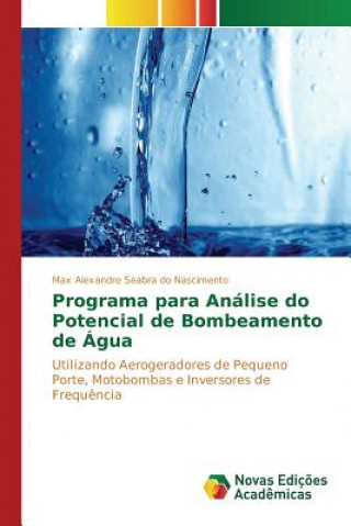 Buch Programa para Analise do Potencial de Bombeamento de Agua Seabra Do Nascimento Max Alexandre