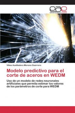 Carte Modelo predictivo para el corte de aceros en WEDM Moreno Guerrero Vilma Auxiliadora