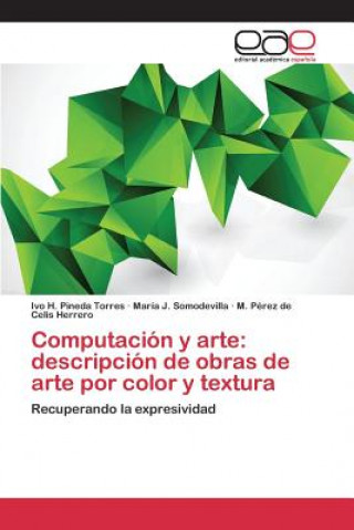 Knjiga Computacion y arte Pineda Torres Ivo H