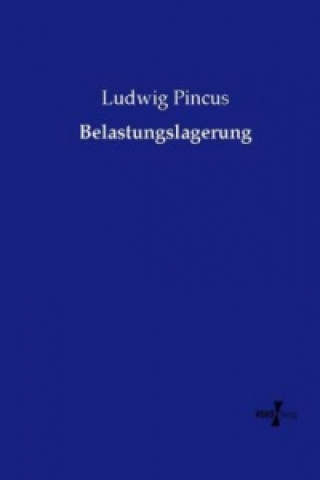 Książka Belastungslagerung Ludwig Pincus