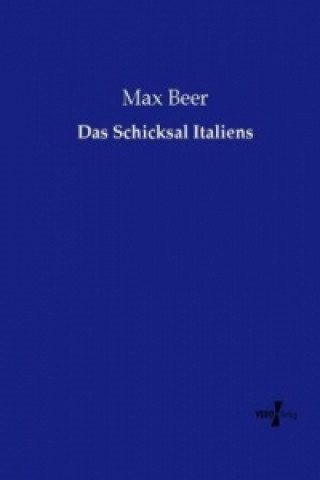 Kniha Das Schicksal Italiens Max Beer