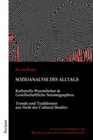 Βιβλίο Sozioanalyse des Alltags Sacha Szabo