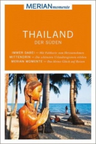 Книга MERIAN momente Reiseführer Thailand Süden Susanne Maier